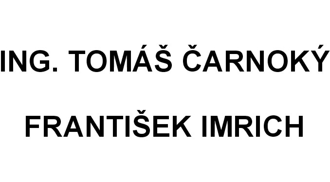 Ing. Tom� �arnok�, Franti�ek Imrich